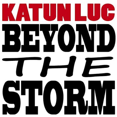 Katun_luc_Beyond_the_Storm